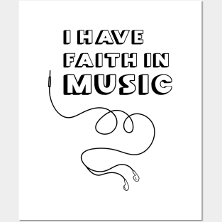 i have faith in music Posters and Art